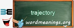 WordMeaning blackboard for trajectory